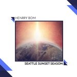 cover: Henrry Bom - Seattle Sunset Season