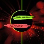 cover: Maria Mikhailov - All Around