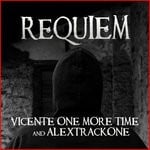 cover: Alextrackone|Vicente One More Time - Requiem