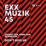 cover: Andrey Exx|Arba Han|Sevenever - Don't Give Up