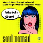 cover: Soul Nomad - Watch Out! EP