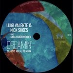 cover: LUIGI VALENTE|NICK SHOES|Sara Vanderheyden - Dreamin' (Classic Vocal Re-Work)