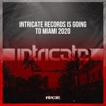 cover: Various - Intricate Records Is Going To Miami 2020