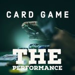 cover: The Performance - Card Game