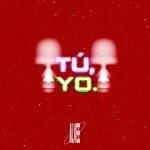 cover: Alvee - Tu, Yo EP