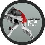 cover: Ahmet Sisman - Hit Me Low