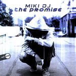 cover: Miki Dj - The Promise