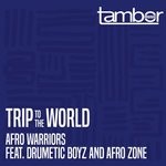 cover: Afro Warriors|Drumetic Boyz & Afro Zone - Trip To The World