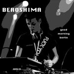 cover: Beroshima - Good Morning Berlin