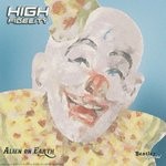 cover: High Fidelity - Alien On Earth