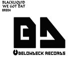 cover: Blackliquid - We Got Dat