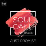 cover: Regina Rogers|Soulcall - Just Promise