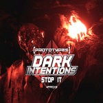 cover: Dark Intentions - Stop It