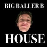 cover: Big Baller B - House