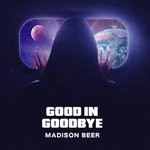 cover: Madison Beer - Good In Goodbye