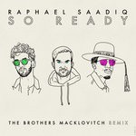 cover: Raphael Saadiq - So Ready (The Brothers Macklovitch Remix)