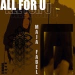 cover: Maja Fabel - All For U