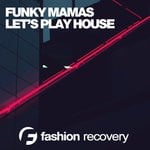 cover: Funky Mamas - Let's Play House