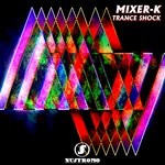 cover: Mixer-k - Trance Shock