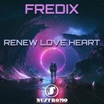 cover: Fredix - Renew Love Heart