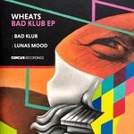 cover: Wheats - Bad Klub EP