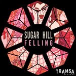 cover: Sugar Hill - Felling