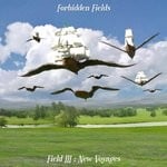 cover: Forbidden Fields - Field III: New Voyages