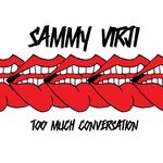 cover: Sammy Virji - Too Much Conversation