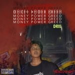 cover: Drib - Money Power Greed (Explicit)