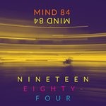 cover: Mind 84 - Nineteen Eighty-four