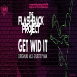 cover: The Flashback Project - Get Wid It