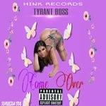 cover: Tyrant Boss - Come Over (Explicit)