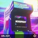 cover: F Square|Pixelbay - BOSSFIGHT