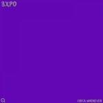 cover: 3xpo - Circa Whenever