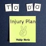 cover: Phillip Mortis - Injury Plan