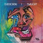 cover: Dub Borski - Twilight