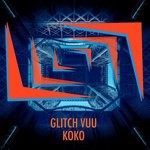 cover: Glitch Vuu - Koko