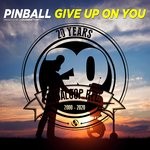 cover: Pinball - Give Up On You