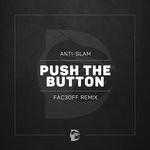 cover: Anti-slam - Push The Button