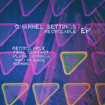 cover: Channel Settings - Recyclable EP