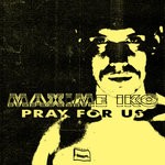 cover: Maxime Iko - Pray For Us