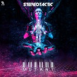 cover: Stereotactic - Mutant