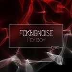 cover: Fckngnoise - Hey Boy