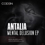 cover: Antalia - Mental Delusion EP