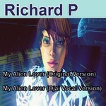 cover: Richard P - My Alien Lover