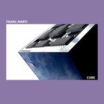 cover: Franc Marti - Cube