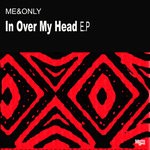 cover: Me&only - In Over My Head