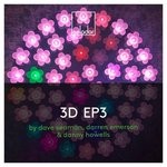 cover: Danny Howells|Darren Emerson|Dave Seaman - 3D EP 3