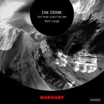 cover: Ian Crank - Dark Laugh EP