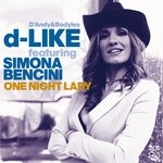 cover: D-like|Bodyles|D'andy|Simona Bencini - One Night Lady